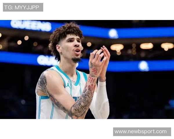 拉梅洛鲍尔对黄蜂球队失望加深渴望寻求交易离开