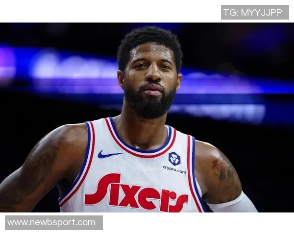 乔治复出时间不急76人需耐心培养团队化学反应至11月中 乔治复出时间不急76人需耐心培养团队化学反应至11月中